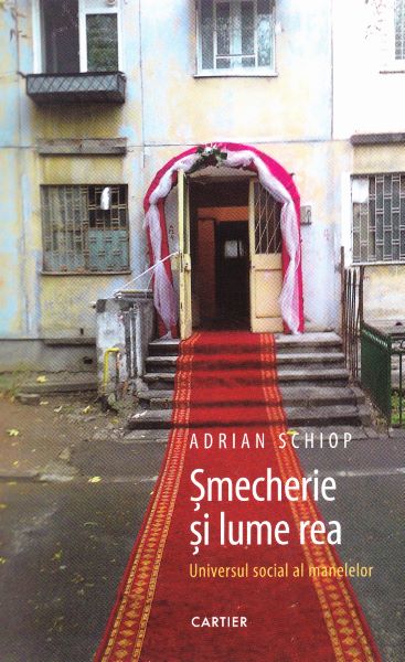 Cartea Smecherie si lume rea - Adrian Schiop de Adrian Schiop