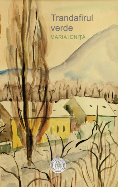 Cartea Trandafirul verde - Maria Ionita de Maria Ionita