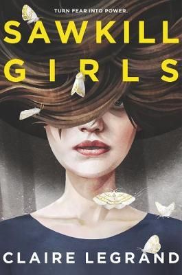 Cartea Sawkill Girls - Claire Legrand de Claire Legrand