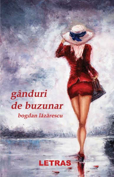 Cartea Ganduri de buzunar - Bogdan Lazarescu de Bogdan Lazarescu