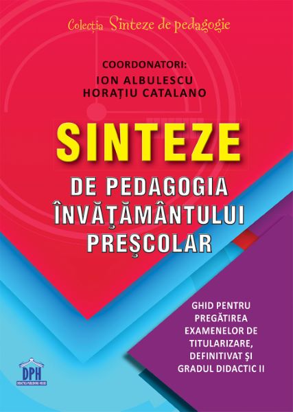 Cartea Sinteze de pedagogia invatamantului prescolar - Ion Albulescu, Horatiu Catalano de Sinteze de pedagogia invatamantului prescolar - Ion Albulescu, Horatiu Catalano