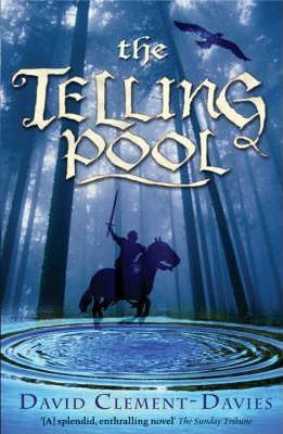 Cartea The Telling Pool - David Clement-Davies de David Clement-Davies