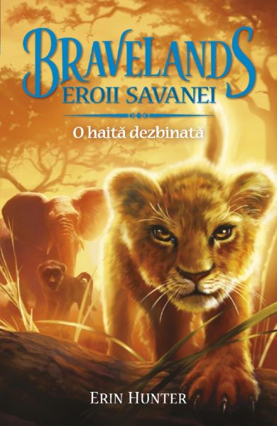 Cartea Bravelands. Eroii savanei Vol.1: O haita dezbinata - Eric Hunter de Eric Hunter