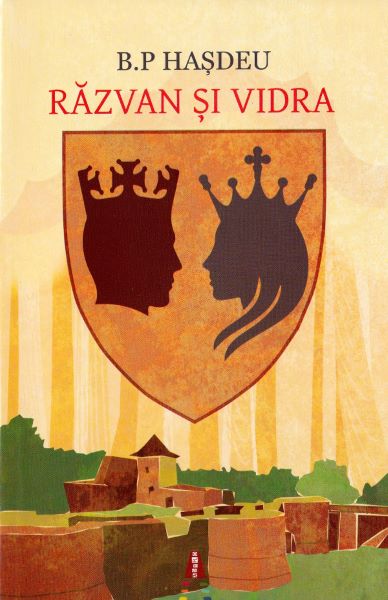 Cartea Razvan si Vidra - B.P. Hasdeu de Razvan si Vidra - B.P. Hasdeu
