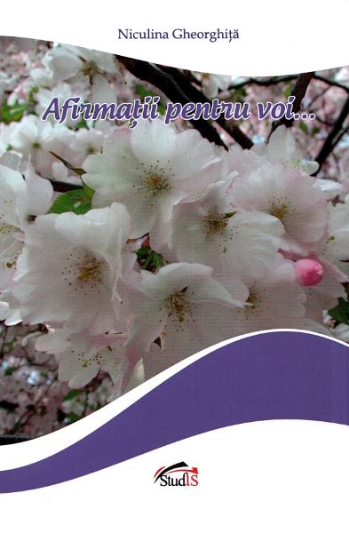 Cartea Afirmatii pentru voi... - Niculina Gheorghita de Niculina
