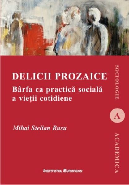 Cartea Delicii prozaice - Mihai Stelian Rusu de Delicii prozaice - Mihai Stelian Rusu