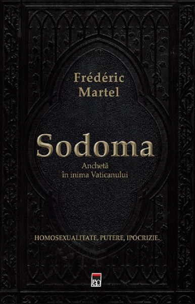 Cartea Sodoma. Ancheta in inima Vaticanului - Frederic Martel de Frederic Martel