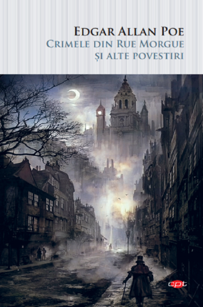 Cartea Crimele din Rue Morgue si alte povestiri - Edgar Allan Poe de Edgar Allan Poe