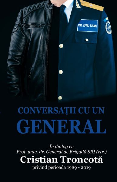 Cartea Conversatii cu un general - Dr. Liviu Stan de Conversatii cu un general - Dr. Liviu Stan