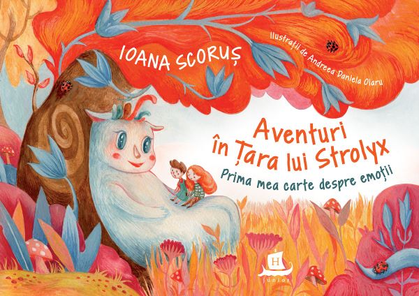 Cartea Aventuri in tara lui Strolyx - Ioana Scorus de Aventuri in tara lui Strolyx - Ioana Scorus