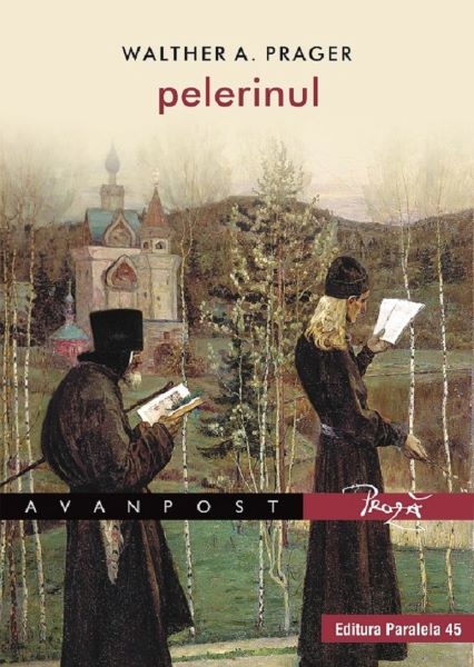 Cartea Pelerinul - Walther A. Prager de Walther A. Prager