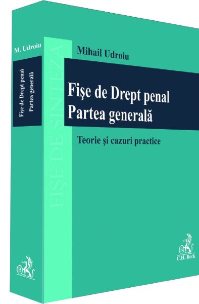 Cartea Fise de drept penal. Partea generala - Mihail Udroiu de Mihail Udroiu