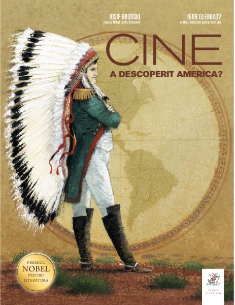 Cartea Cine a descoperit America? - Iosif Brodski, Igor Oleinikov de Cine a descoperit America? - Iosif Brodski, Igor Oleinikov