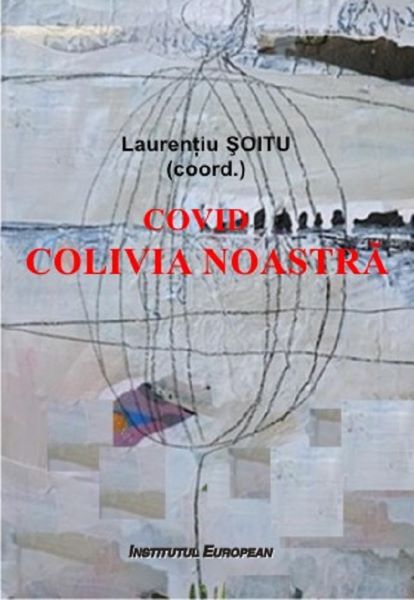 Cartea Covid. Colivia noastra - Laurentiu Soitu de Laurentiu Soitu