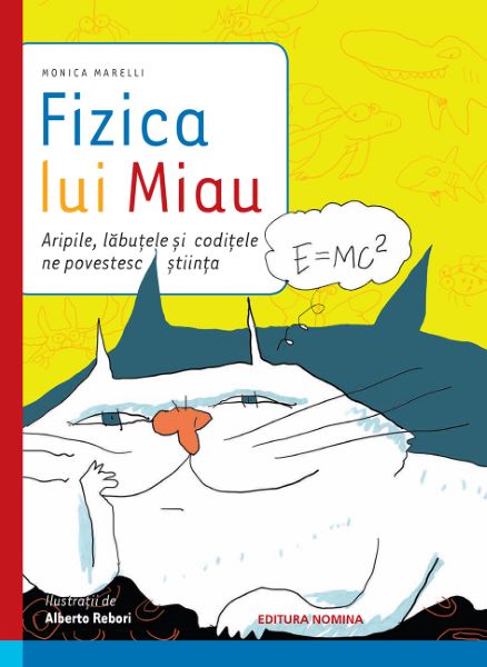Cartea Fizica lui Miau - Monica Marelli de Monica Marelli
