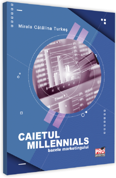 Cartea Caietul millennials. Bazele marketingului - Mirela Catalina Turkes de Mirela Catalina Turkes