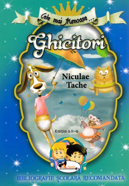 Cartea Cele mai frumoase... ghicitori - Niculae Tache de Cele mai frumoase... ghicitori - Niculae Tache
