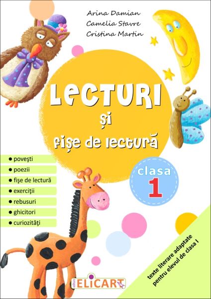Cartea Lecturi si fise de lectura Clasa 1 - Arina Damian, Camelia Stavre de Lecturi si fise de lectura Clasa 1 - Arina Damian, Camelia Stavre