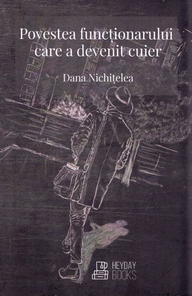 Cartea Povestea functionarului care a devenit cuier - Dana Nichitelea de Dana Nichitelea