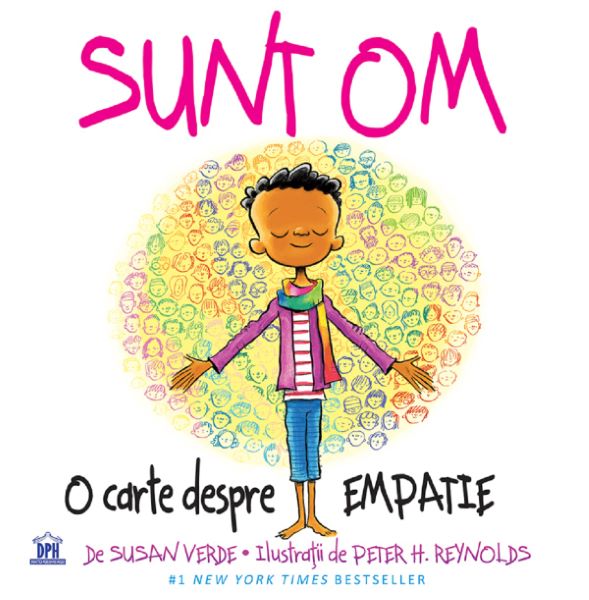 Cartea Sunt om. O carte despre empatie - Susan Verde, Peter H. Reynolds de Sunt om. O carte despre empatie - Susan Verde, Peter H. Reynolds