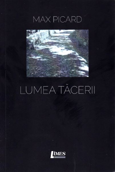 Cartea Lumea tacerii - Max Picard de Max Picard