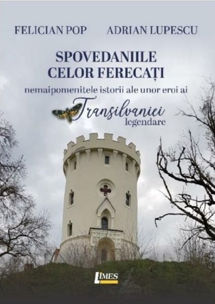 Cartea Spovedaniile celor ferecati - Felician Pop, Adrian Lupescu de Felician Pop