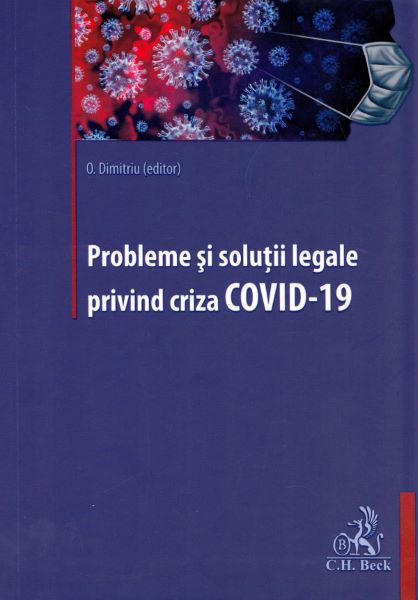 Cartea Probleme si solutii legale privind criza Covid-19 - Oana Dimitriu