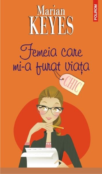 Cartea Femeia care mi-a furat viata - Marian Keyes de Femeia care mi-a furat viata - Marian Keyes