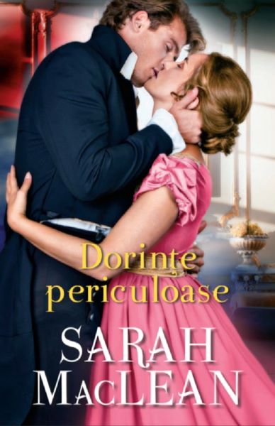 Cartea Dorinte periculoase - Sarah MacLean de Sarah MacLean