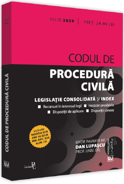 Cartea Codul de procedura civila. Iulie 2020