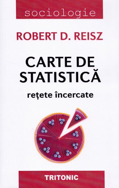 Cartea Carte de Statistica. Retete incercate - Robert D. Reisz de Carte de Statistica. Retete incercate - Robert D. Reisz