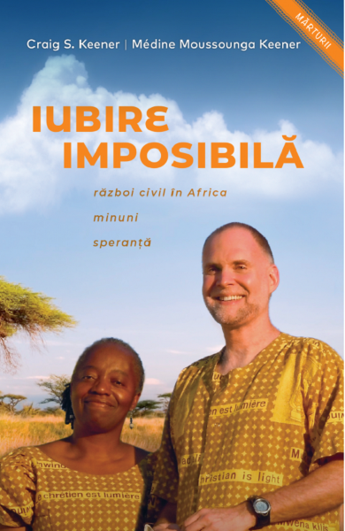 Cartea Iubire imposibila - Craig S. Keener de Iubire imposibila - Craig S. Keener