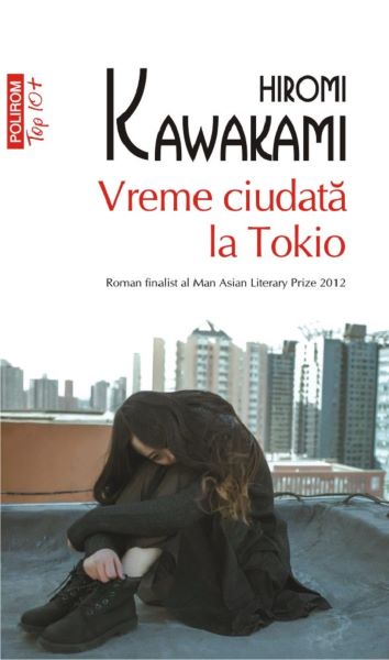 Cartea Vreme ciudata la Tokio - Hiromi Kawakami de Vreme ciudata la Tokio - Hiromi Kawakami