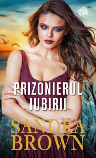 Cartea Prizonierul iubirii - Sandra Brown de Sandra Brown