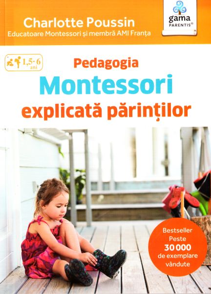 Cartea Pedagogia Montessori explicata parintilor de Pedagogia Montessori explicata parintilor
