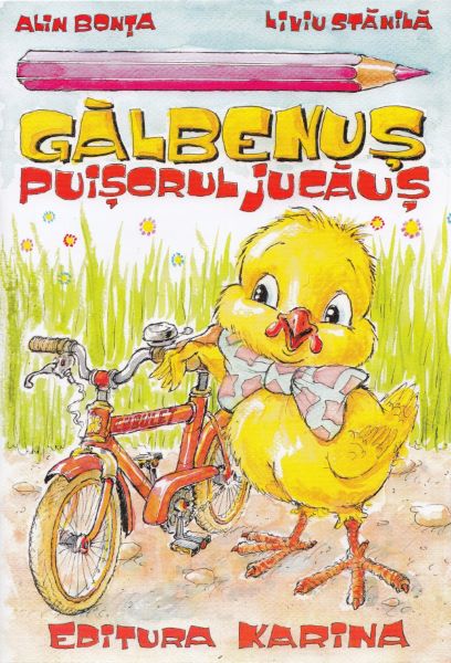 Cartea Galbenus, puisorul jucaus - Liviu Stanila, Alin Bonta de Galbenus, puisorul jucaus - Liviu Stanila, Alin Bonta