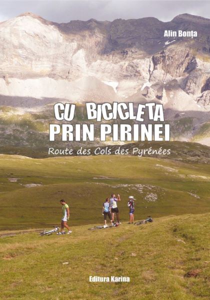 Cartea Cu bicicleta prin Pirinei - Alin Bonta de Cu bicicleta prin Pirinei - Alin Bonta