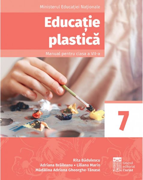 Cartea Educatie plastica - Clasa 7 - Manual - Rita Badulescu, Adriana Braileanu de Educatie plastica - Clasa 7 - Manual - Rita Badulescu, Adriana Braileanu