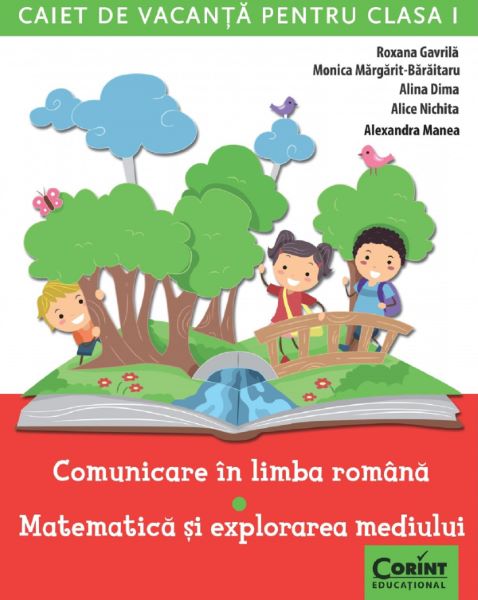 Cartea Comunicare in limba romana. Matematica si explorarea mediului - Clasa 1 - Caiet de vacanta - Roxana Gavrila de Roxana Gavrila