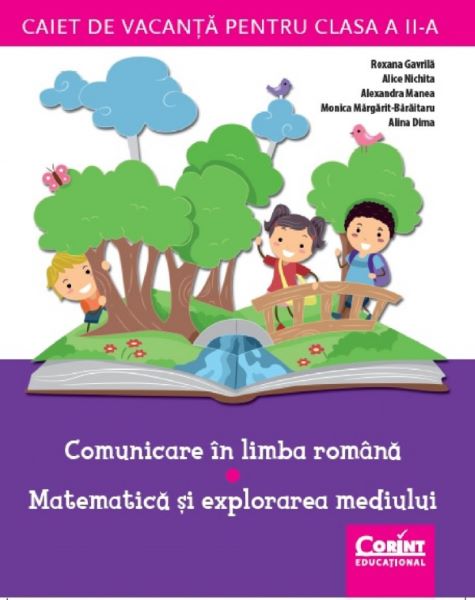 Cartea Comunicare in limba romana. Matematica si explorarea mediului - Clasa 2 - Caiet de vacanta - Roxana Gavrila de Roxana Gavrila