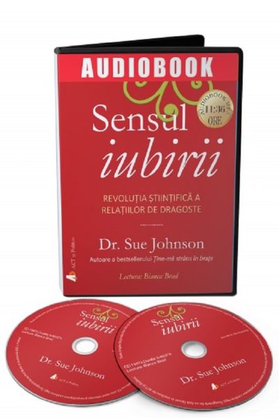 Cartea Audiobook. Sensul iubirii - Dr. Sue Johnson de Audiobook. Sensul iubirii - Dr. Sue Johnson