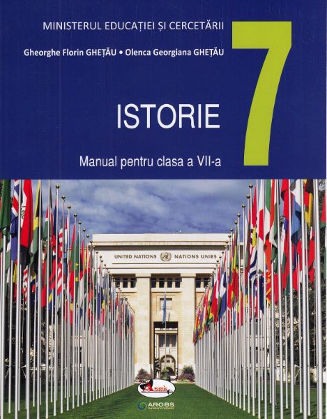 Cartea Istorie - Clasa 7 - Manual - Gheorghe Florin Ghetau, Olenca Georgiana Ghetau de Istorie - Clasa 7 - Manual - Gheorghe Florin Ghetau, Olenca Georgiana Ghetau