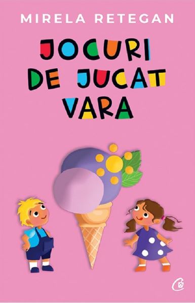 Cartea Jocuri de jucat vara - Mirela Retegan de Mirela Retegan