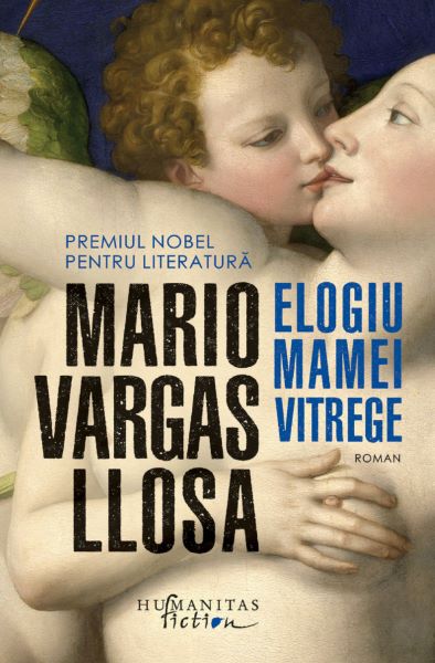 Cartea Elogiu mamei vitrege - Mario Vargas Llosa de Mario Vargas Llosa