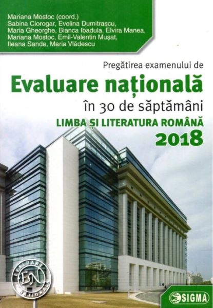Cartea Evaluare Nationala 2018. Limba romana in 30 de saptamani - Mariana Mostoc de Evaluare Nationala 2018. Limba romana in 30 de saptamani - Mariana Mostoc