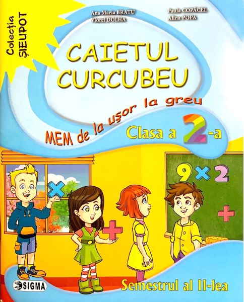Cartea Caietul Curcubeu MEM - Clasa 2 Sem.2 - Ana Maria Bratu, Paula Copacel de Caietul Curcubeu MEM - Clasa 2 Sem.2 - Ana Maria Bratu, Paula Copacel