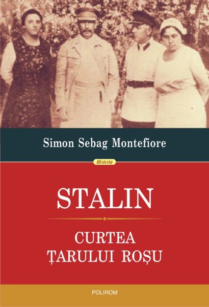 Cartea Stalin. Curtea tarului rosu - Simon Sebag Montefiore de Simon Sebag Montefiore