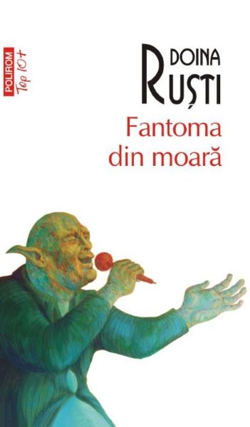 Cartea Fantoma din moara - Doina Rusti de Doina Rusti