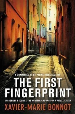 Cartea The First Fingerprint - Xavier-Marie Bonnot de Xavier-Marie Bonnot