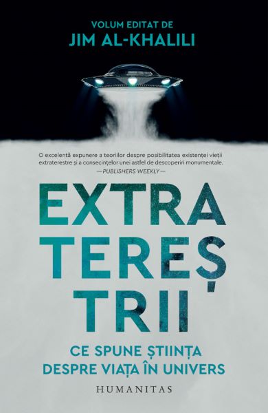 Cartea Extraterestrii. Ce spune stiinta despre viata in univers - Jim Al-Khalili de Jim Al-Khalili